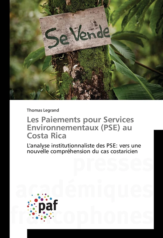 Les Paiements pour Services Environnementaux (PSE) au Costa Rica: L'analyse institutionnaliste des PSE: vers une nouvelle compréhension du cas costaricien - Image 1