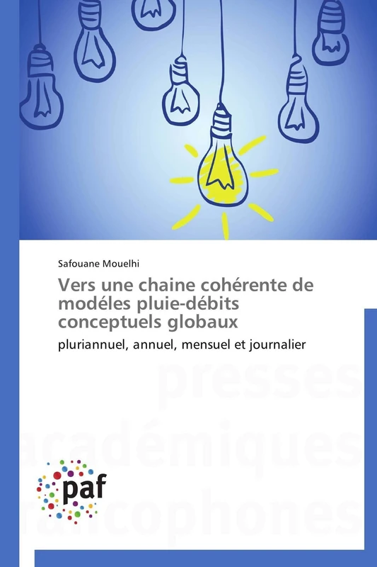 Vers une chaine cohérente de modéles pluie-débits conceptuels globaux: pluriannuel, annuel, mensuel et journalier (Omn.Pres.Franc.)