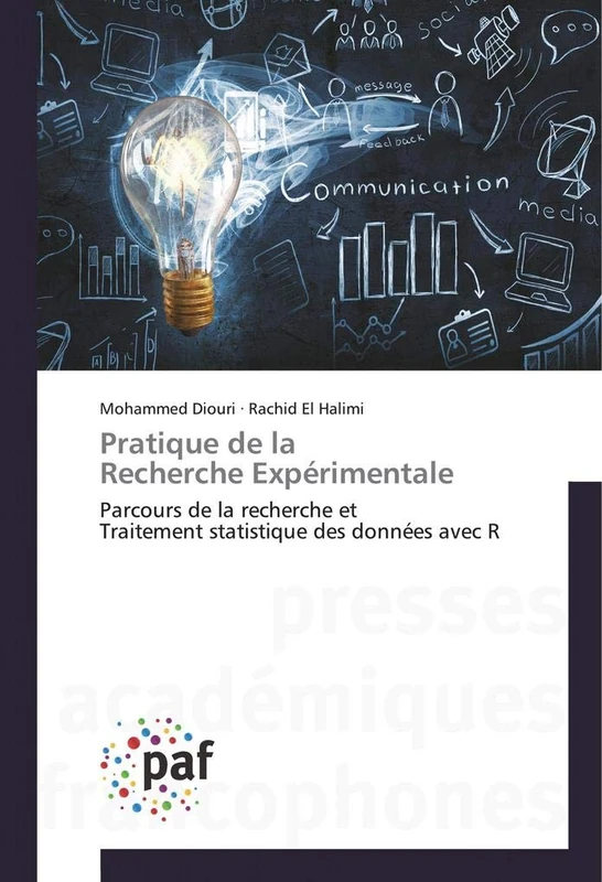 Pratique de la Recherche Expérimentale: Parcours de la recherche et Traitement statistique des données avec R