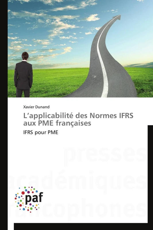 L’applicabilité des Normes IFRS aux PME françaises: IFRS pour PME (Omn.Pres.Franc.)