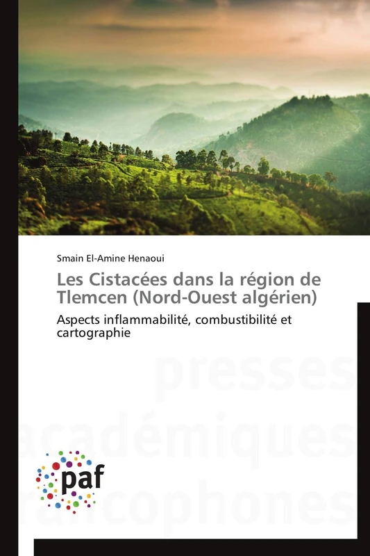 Les Cistacées dans la région de Tlemcen (Nord-Ouest algérien): Aspects inflammabilité, combustibilité et cartographie - Image 1