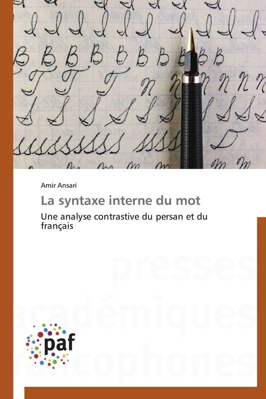 La syntaxe interne du mot: Une analyse contrastive du persan et du français (Omn.Pres.Franc.)