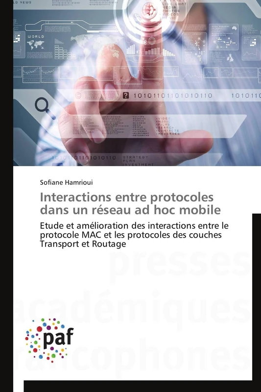 Interactions entre protocoles dans un réseau ad hoc mobile: Etude et amélioration des interactions entre le protocole MAC et les protocoles des couches Transport et Routage (Omn.Pres.Franc.)