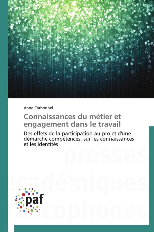 Connaissances du métier et engagement dans le travail: Des effets de la participation au projet d'une démarche compétences, sur les connaissances et les identités (Omn.Pres.Franc.)