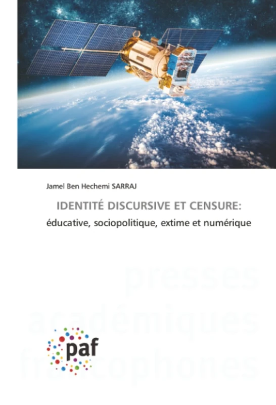 IDENTITÉ DISCURSIVE ET CENSURE:: éducative, sociopolitique, extime et numérique
