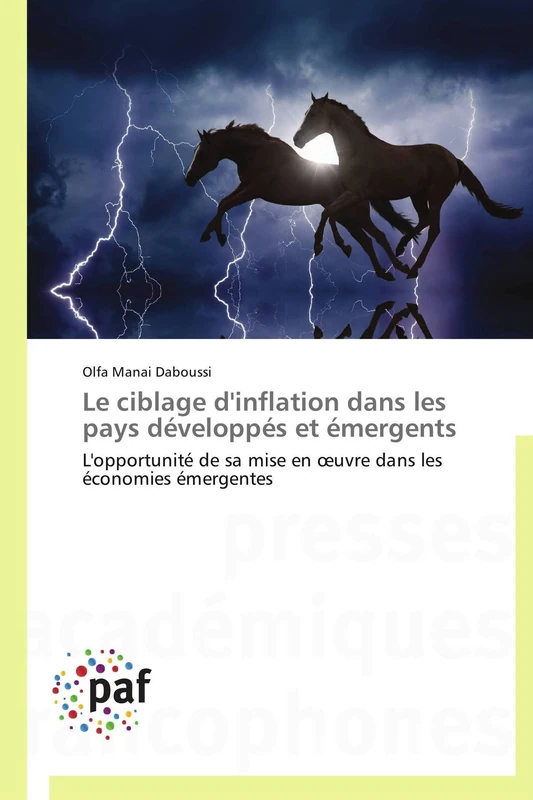 Le ciblage d'inflation dans les pays développés et émergents: L'opportunité de sa mise en œuvre dans les économies émergentes (Omn.Pres.Franc.)