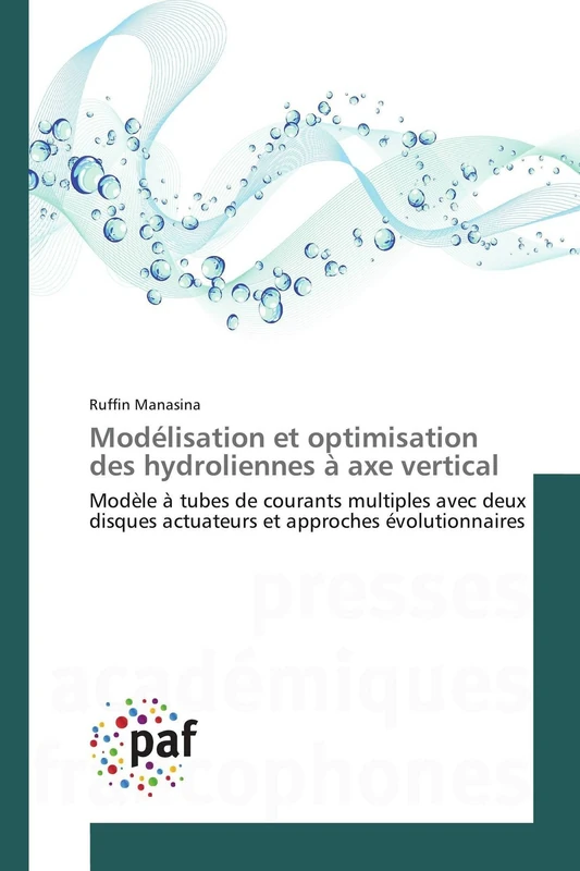 Modélisation et optimisation des hydroliennes à axe vertical: Modèle à tubes de courants multiples avec deux disques actuateurs et approches évolutionnaires - Image 1