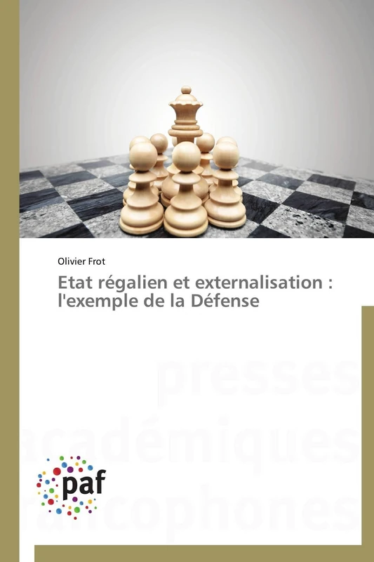 Etat régalien et externalisation : l'exemple de la Défense (Omn.Pres.Franc.)