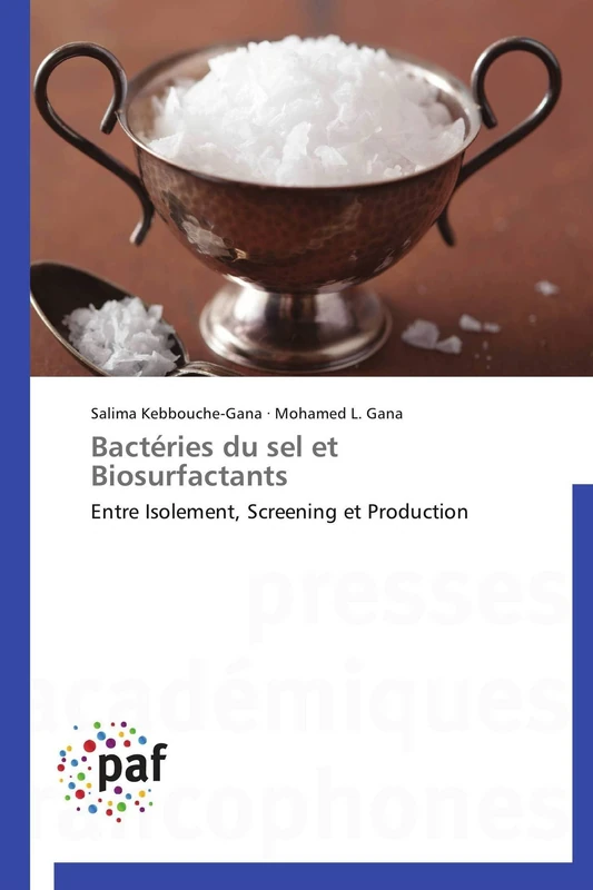 Bactéries du sel et Biosurfactants: Entre Isolement, Screening et Production (Omn.Pres.Franc.)