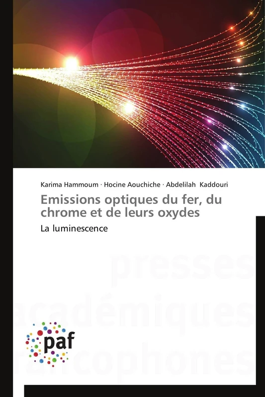 Emissions optiques du fer, du chrome et de leurs oxydes: La luminescence (Omn.Pres.Franc.)