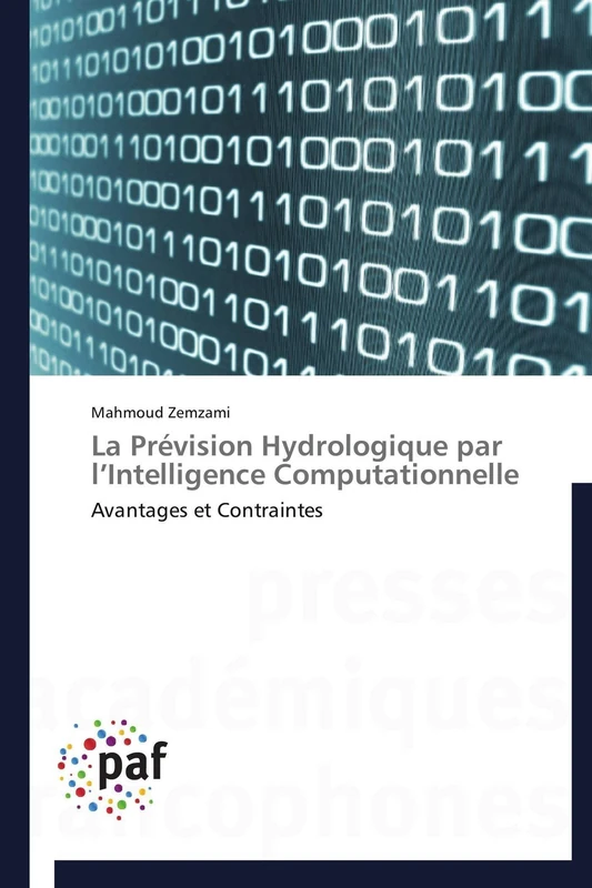 La Prévision Hydrologique par l’Intelligence Computationnelle: Avantages et Contraintes (Omn.Pres.Franc.)