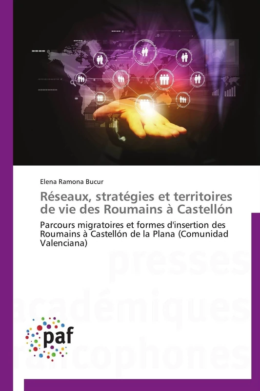 Réseaux, stratégies et territoires de vie des Roumains à Castellón: Parcours migratoires et formes d'insertion des Roumains à Castellón de la Plana (Comunidad Valenciana) (Omn.Pres.Franc.) - Image 1