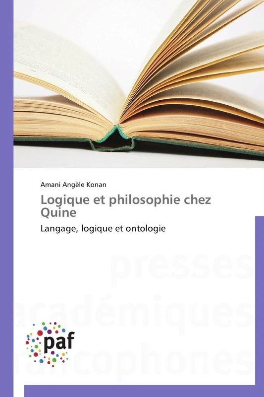 Logique et philosophie chez Quine: Langage, logique et ontologie (Omn.Pres.Franc.)