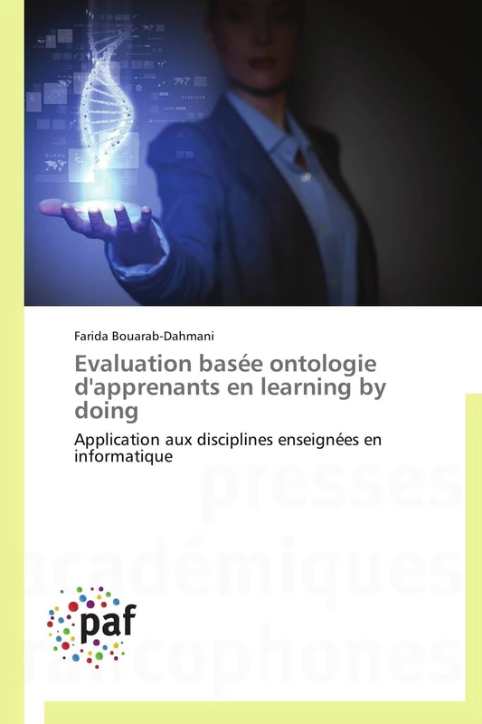Evaluation basée ontologie d'apprenants en learning by doing: Application aux disciplines enseignées en informatique (Omn.Pres.Franc.)