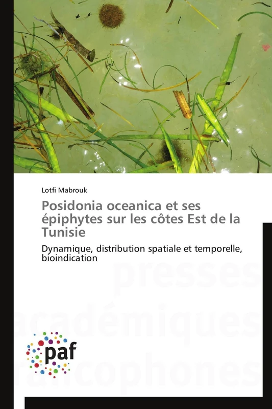 Posidonia oceanica et ses épiphytes sur les côtes Est de la Tunisie: Dynamique, distribution spatiale et temporelle, bioindication (Omn.Pres.Franc.) - Image 1