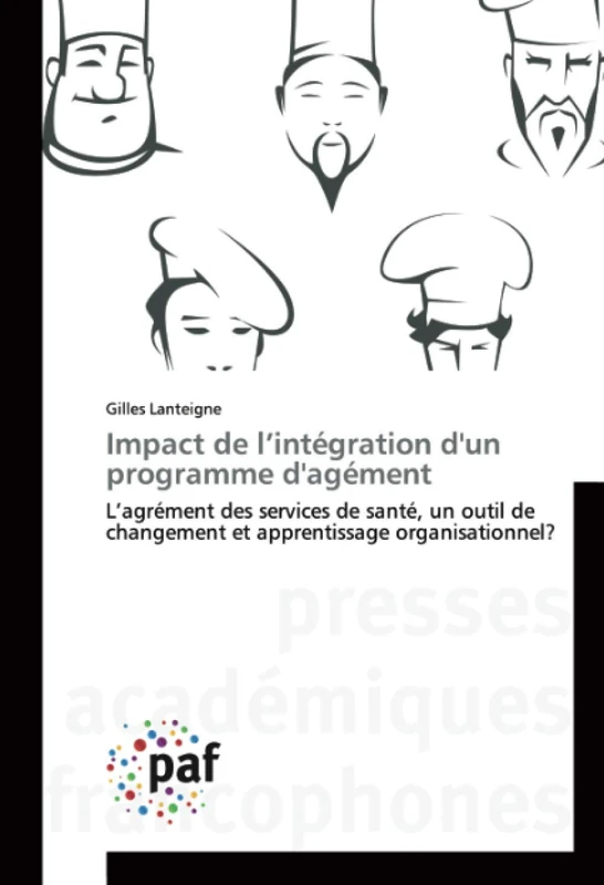 Impact de l'intégration d'un programme d'agément: L'agrément des services de santé, un outil de changement et apprentissage organisationnel?: a Health ... et la Ca' Foncella Ospetale di Treviso - Image 1