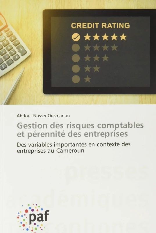 Gestion des risques comptables et pérennité des entreprises: Des variables importantes en contexte des entreprises au Cameroun