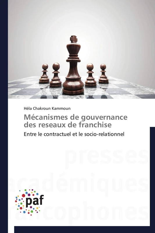 Mécanismes de gouvernance des reseaux de franchise: Entre le contractuel et le socio-relationnel (Omn.Pres.Franc.) - Image 1