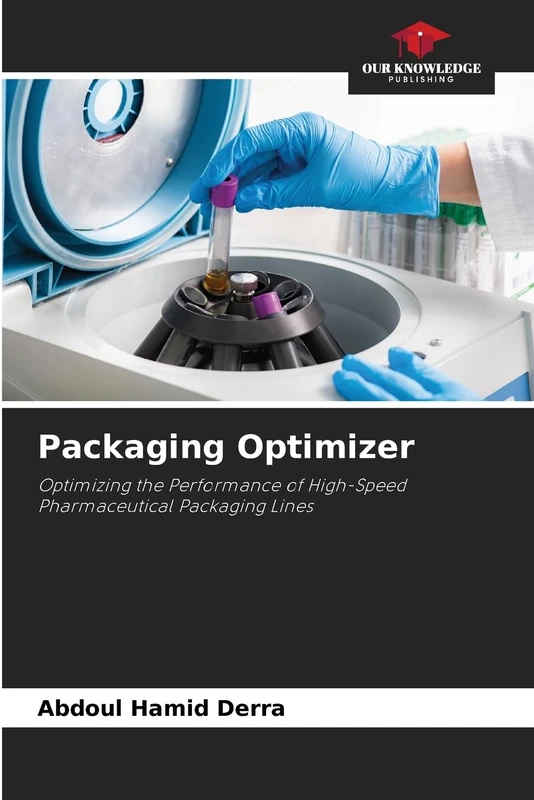 Packaging Optimizer: Optimizing the Performance of High-Speed Pharmaceutical Packaging Lines