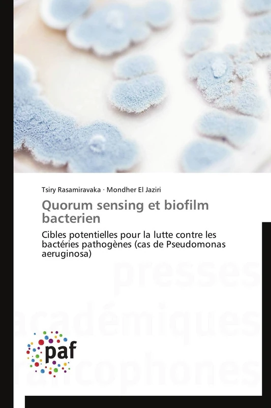 Quorum sensing et biofilm bacterien: Cibles potentielles pour la lutte contre les bactéries pathogènes (cas de Pseudomonas aeruginosa) (Omn.Pres.Franc.) - Image 1