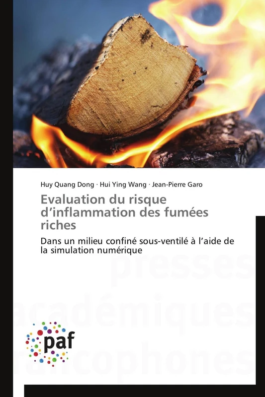 Evaluation du risque d’inflammation des fumées riches: Dans un milieu confiné sous-ventilé à l’aide de la simulation numérique (Omn.Pres.Franc.)