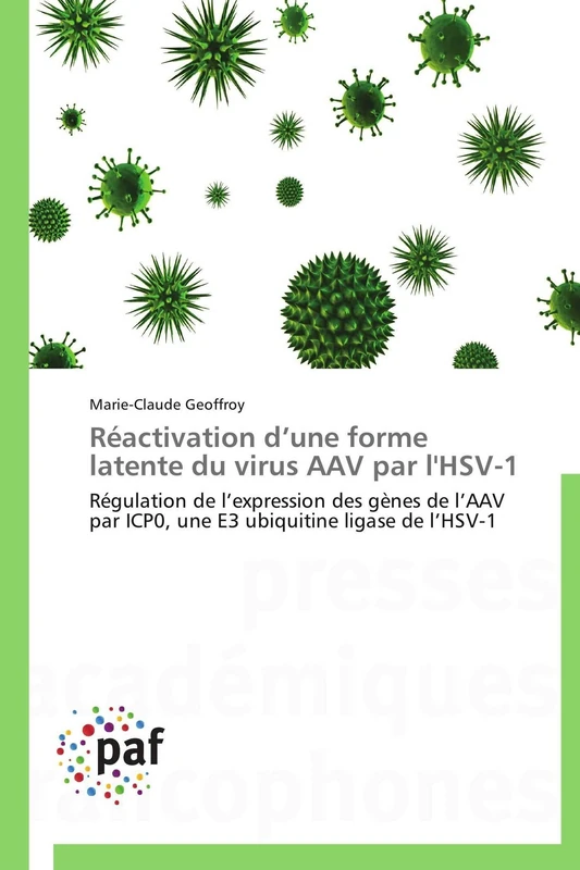 Réactivation d’une forme latente du virus AAV par l'HSV-1: Régulation de l’expression des gènes de l’AAV par ICP0, une E3 ubiquitine ligase de l’HSV-1 (Omn.Pres.Franc.) - Image 1