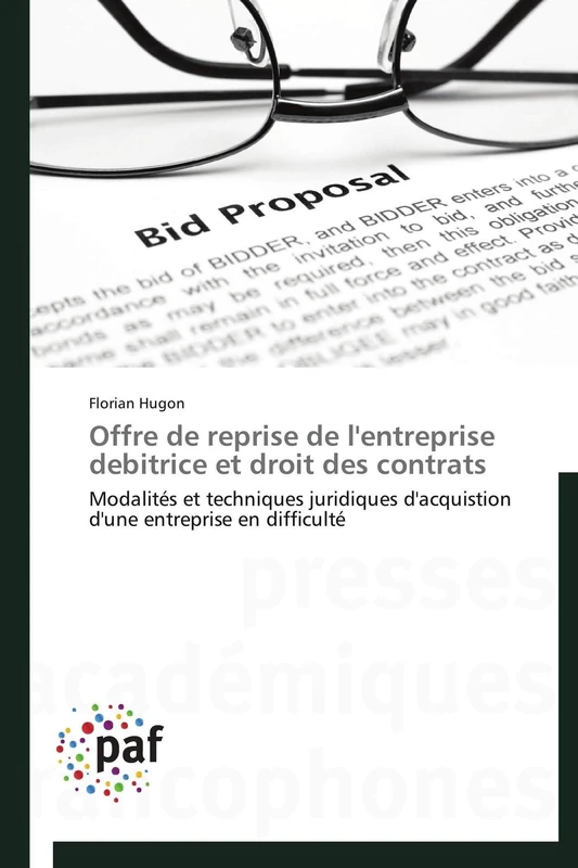 Offre de reprise de l'entreprise debitrice et droit des contrats: Modalités et techniques juridiques d'acquistion d'une entreprise en difficulté (Omn.Pres.Franc.) - Image 1