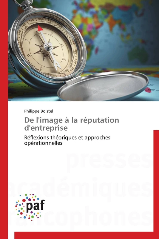 De l'image à la réputation d'entreprise: Réflexions théoriques et approches opérationnelles (Omn.Pres.Franc.)