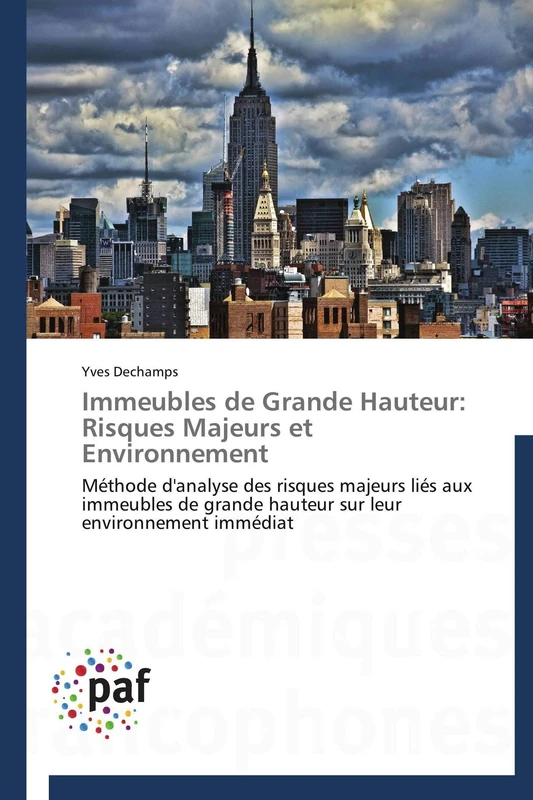 Immeubles de Grande Hauteur: Risques Majeurs et Environnement: Méthode d'analyse des risques majeurs liés aux immeubles de grande hauteur sur leur environnement immédiat (Omn.Pres.Franc.) - Image 1