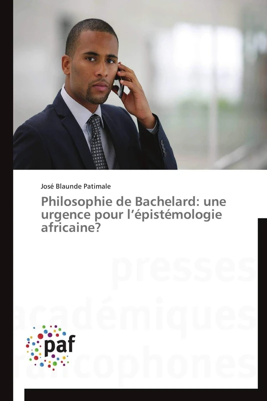 Philosophie de Bachelard: une urgence pour l’épistémologie africaine? (Omn.Pres.Franc.) - Image 1