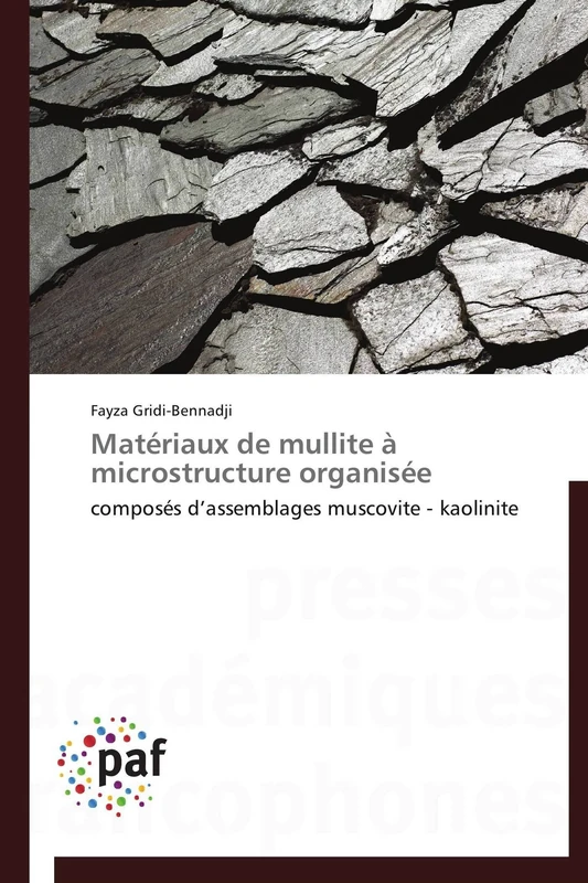 Matériaux de mullite à microstructure organisée: composés d’assemblages muscovite - kaolinite (Omn.Pres.Franc.)