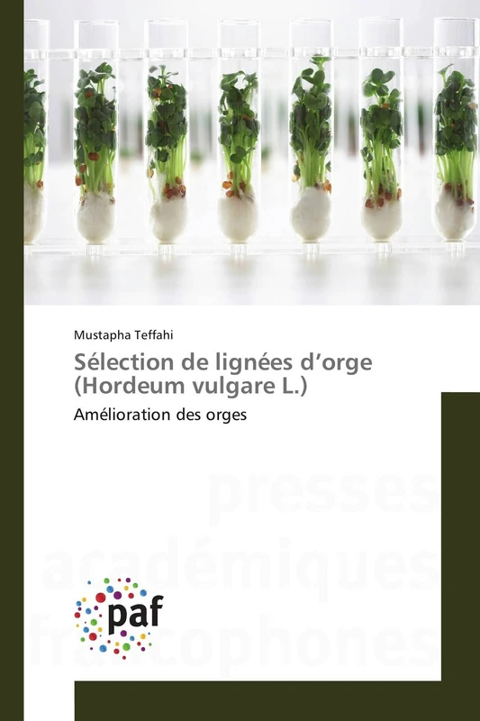 Sélection de lignées d’orge (Hordeum vulgare L.): Amélioration des orges (Omn.Pres.Franc.)