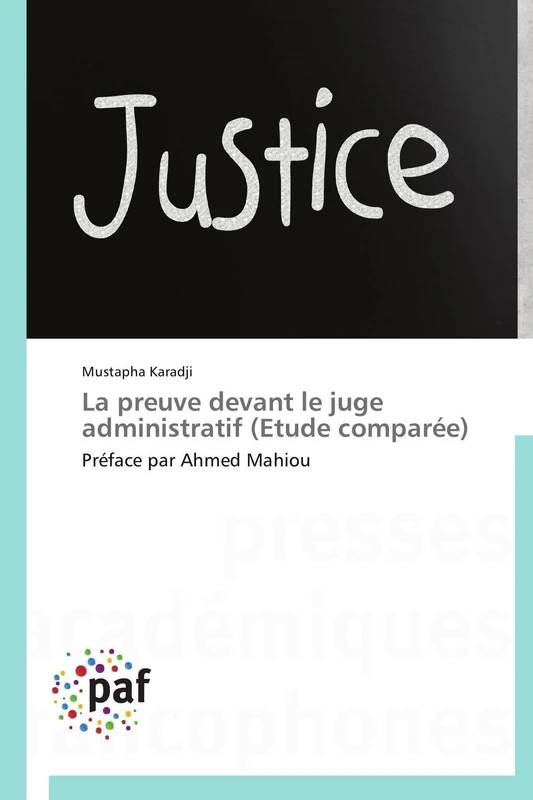 La preuve devant le juge administratif (Etude comparée): Préface par Ahmed Mahiou (Omn.Pres.Franc.) - Image 1
