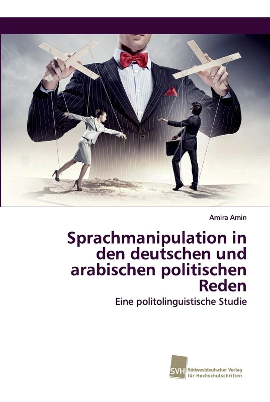 Sprachmanipulation in den deutschen und arabischen politischen Reden: Eine politolinguistische Studie - Image 1
