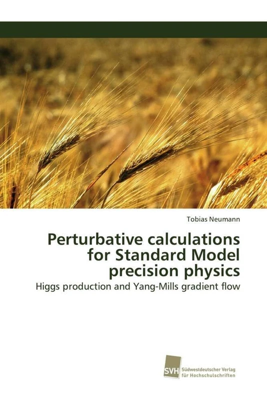 Perturbative calculations for Standard Model precision physics: Higgs production and Yang-Mills gradient flow