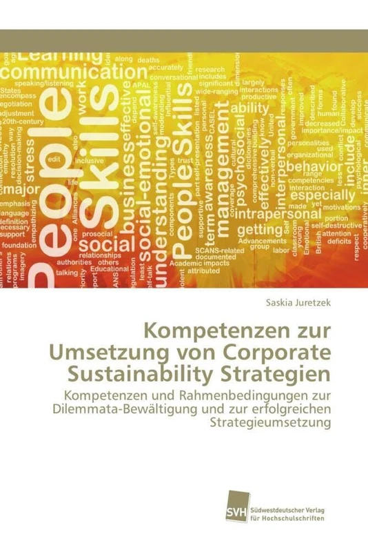 Kompetenzen zur Umsetzung von Corporate Sustainability Strategien: Kompetenzen und Rahmenbedingungen zur Dilemmata-Bewältigung und zur erfolgreichen Strategieumsetzung - Image 1