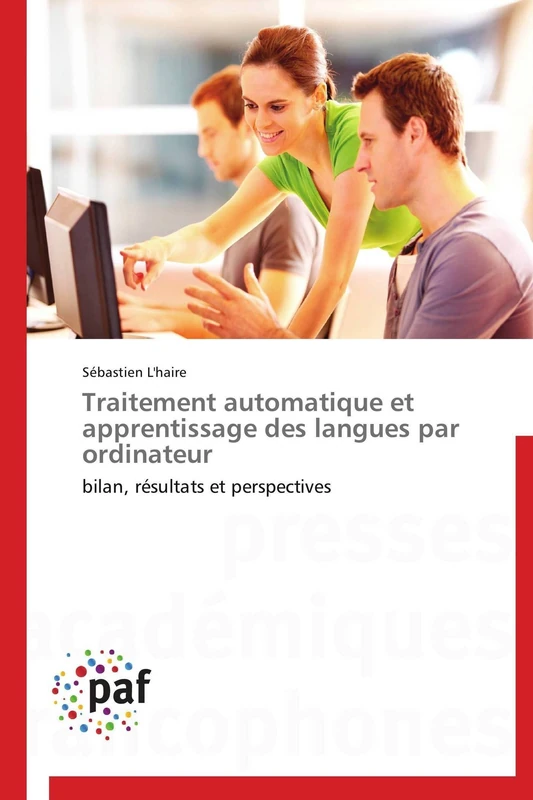 Traitement automatique et apprentissage des langues par ordinateur: bilan, résultats et perspectives (Omn.Pres.Franc.)