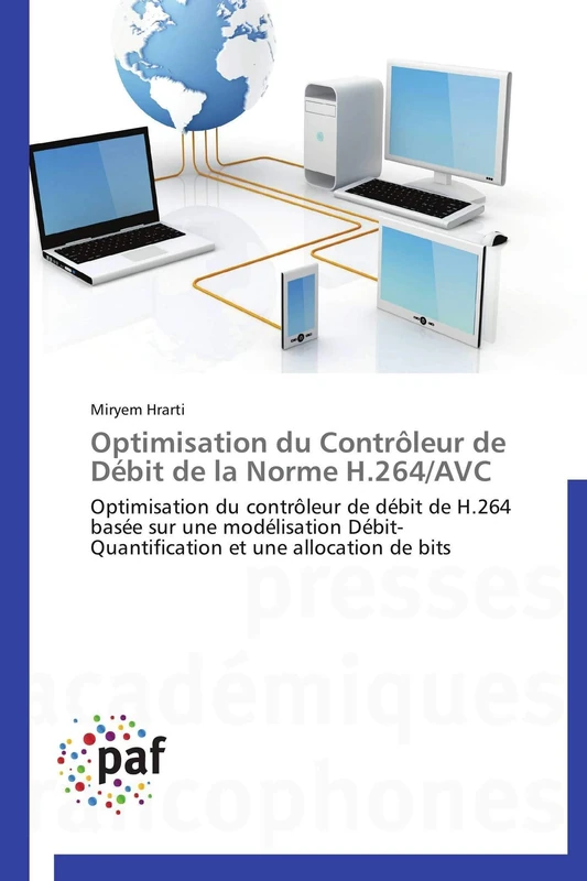 Optimisation du Contrôleur de Débit de la Norme H.264/AVC: Optimisation du contrôleur de débit de H.264 basée sur une modélisation Débit-Quantification et une allocation de bits - Image 1