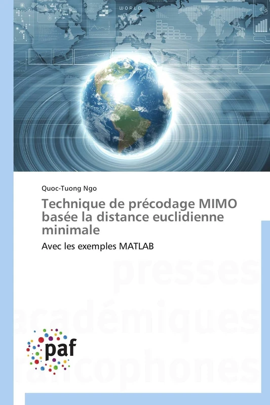 Technique de précodage MIMO basée la distance euclidienne minimale: Avec les exemples MATLAB (Omn.Pres.Franc.)