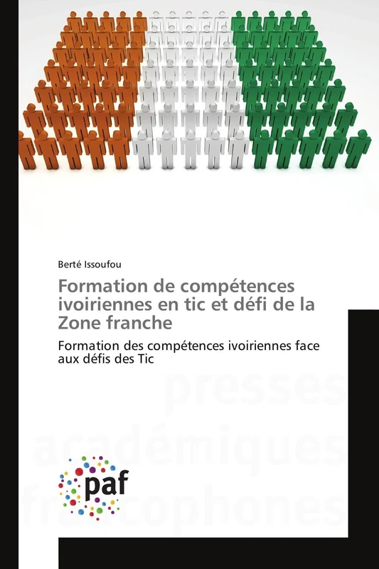 Formation de compétences ivoiriennes en tic et défi de la Zone franche: Formation des compétences ivoiriennes face aux défis des Tic - Image 1