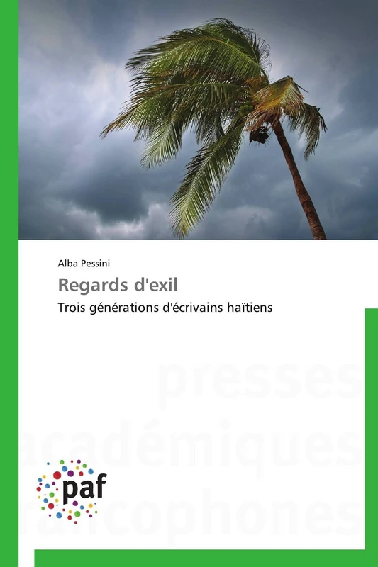 Regards d'exil: Trois générations d'écrivains haïtiens (Omn.Pres.Franc.)