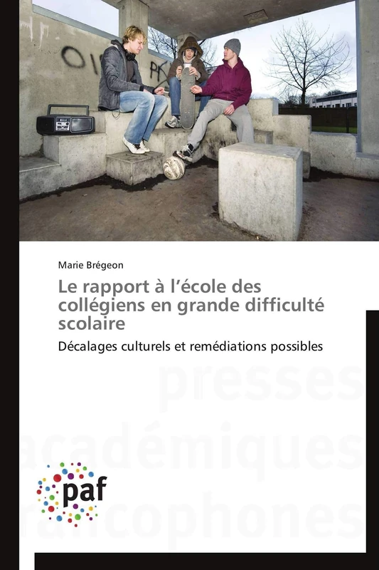 Le rapport à l’école des collégiens en grande difficulté scolaire: Décalages culturels et remédiations possibles (Omn.Pres.Franc.)