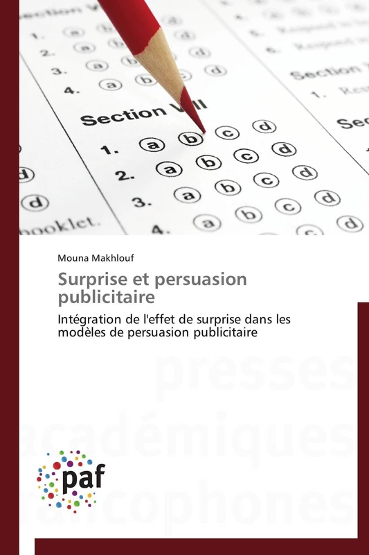 Surprise et persuasion publicitaire: Intégration de l'effet de surprise dans les modèles de persuasion publicitaire (Omn.Pres.Franc.) - Image 1