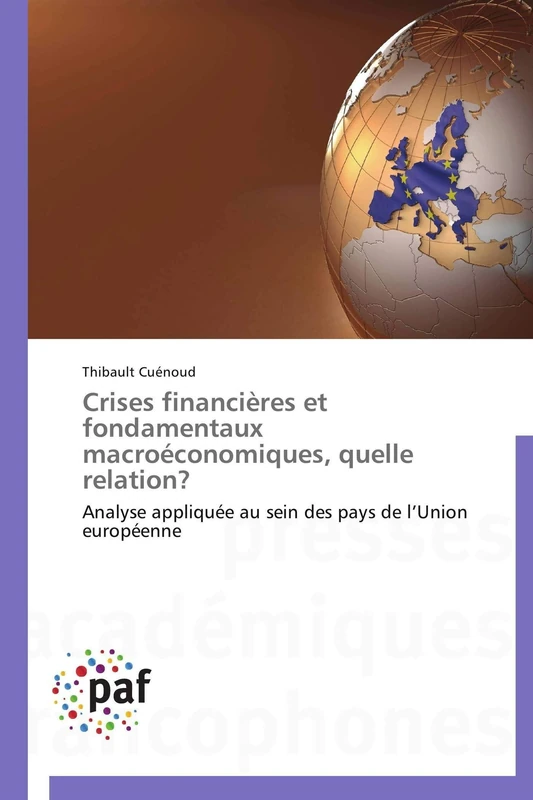 Crises financières et fondamentaux macroéconomiques, quelle relation?: Analyse appliquée au sein des pays de l’Union européenne - Image 1