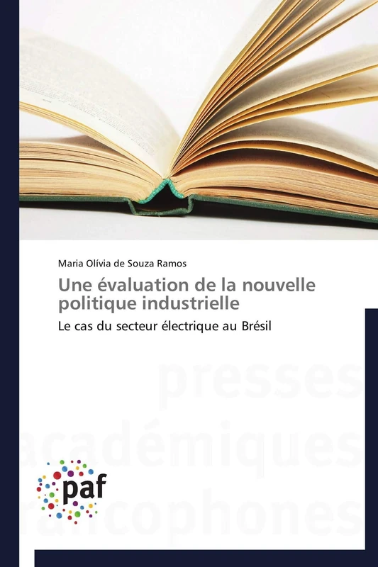 Une évaluation de la nouvelle politique industrielle: Le cas du secteur électrique au Brésil