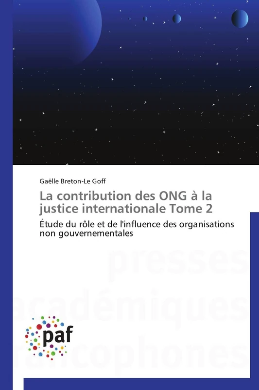 La contribution des ONG à la justice internationale Tome 2: Étude du rôle et de l'influence des organisations non gouvernementales (Omn.Pres.Franc.) - Image 1