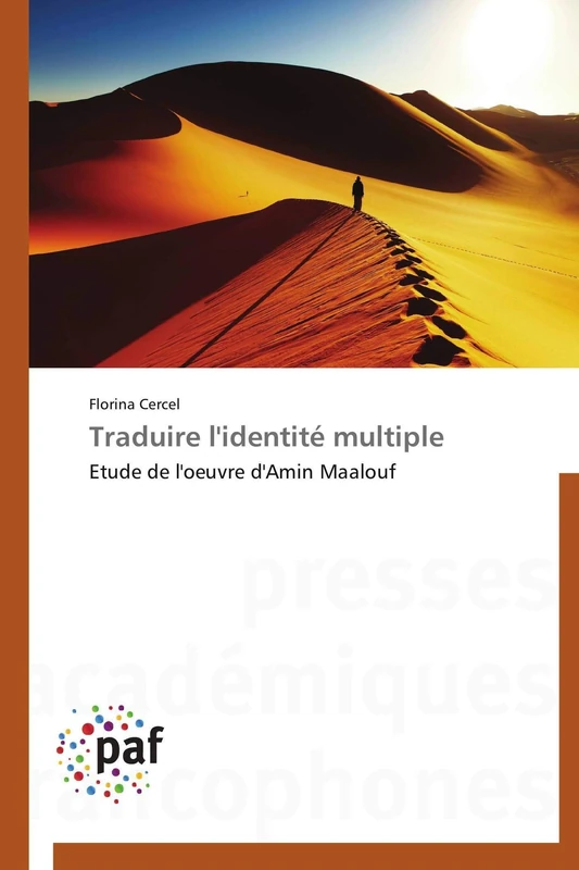 Traduire l'identité multiple: Etude de l'oeuvre d'Amin Maalouf