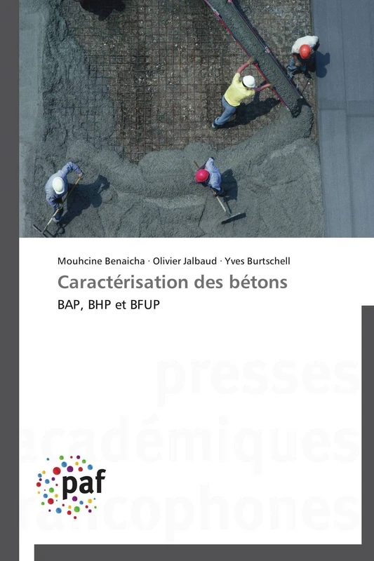 Caractérisation des bétons: BAP, BHP et BFUP (Omn.Pres.Franc.)