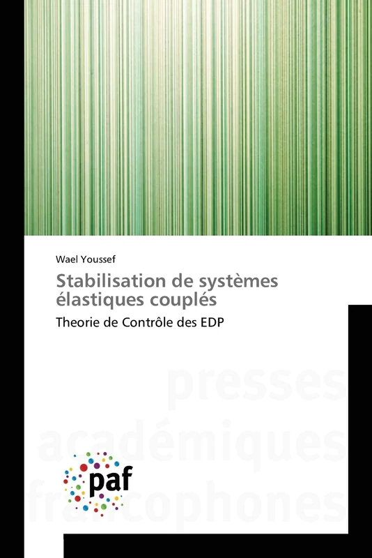 Stabilisation de systèmes élastiques couplés: Theorie de Contrôle des EDP