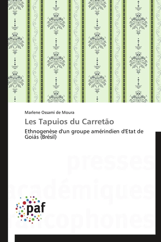 Les Tapuios du Carretão: Ethnogenèse d'un groupe amérindien d'Etat de Goiás (Brésil) (Omn.Pres.Franc.) - Image 1
